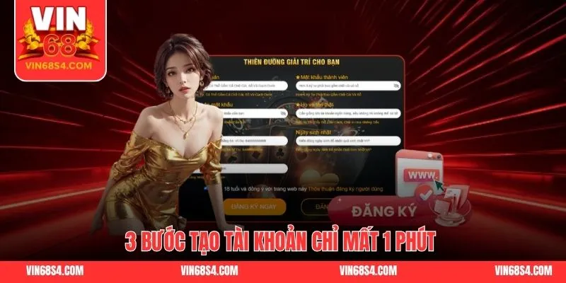 3 bước tạo tài khoản chỉ mất 1 phút