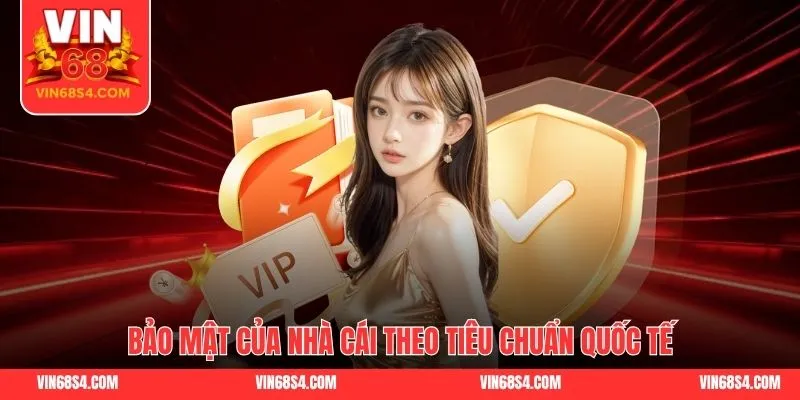 Bảo mật của nhà cái theo tiêu chuẩn quốc tế