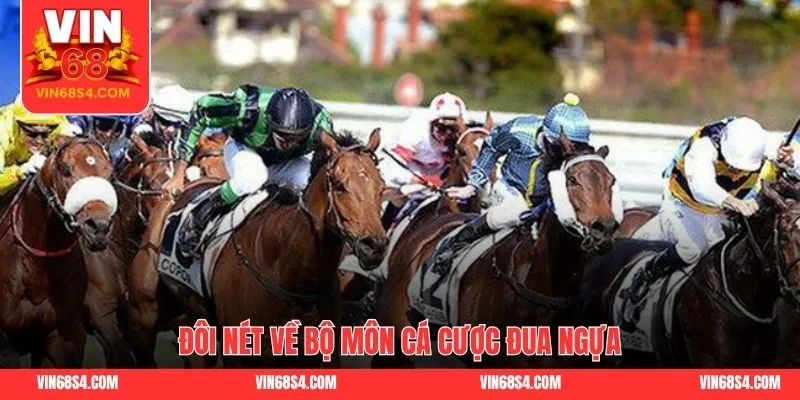 Đôi nét về bộ môn cá cược đua ngựa