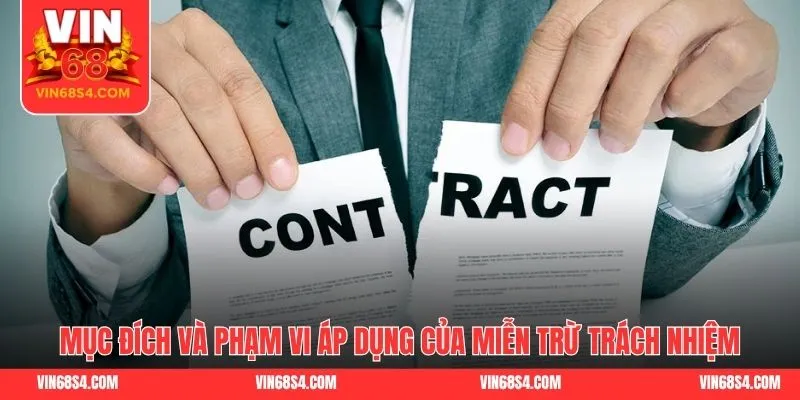 Mục đích và phạm vi áp dụng của miễn trừ trách nhiệm